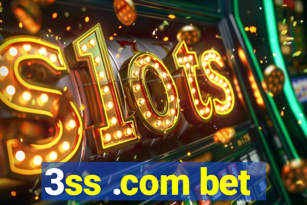 3ss .com bet